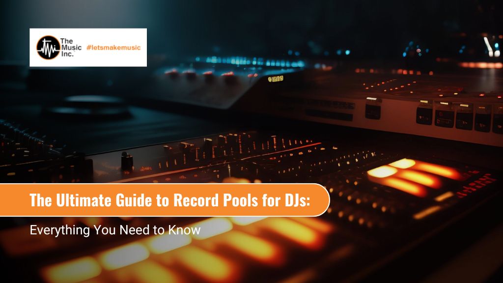 The Ultimate Guide to Record Pools for DJs